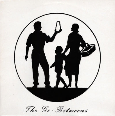 THE GO-BETWEENS - Streets Of Your Town