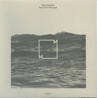 GIGI MASIN - Talk To The Sea