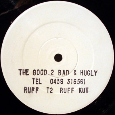 THE GOOD, 2 BAD & HUGLY - You Know How To Love Me