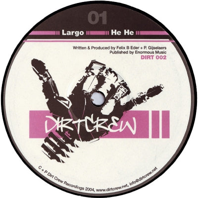 DIRT CREW - Largo / He He
