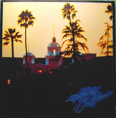 EAGLES - Hotel California