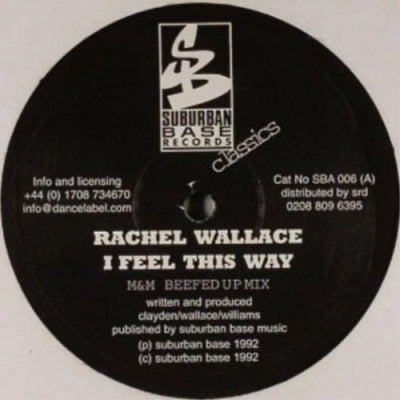 RACHEL WALLACE - I Feel This Way / Tell Me Why