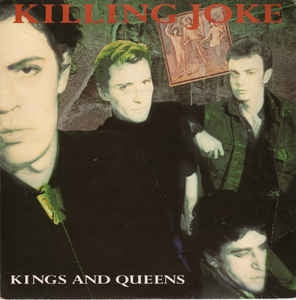 KILLING JOKE - Kings And Queens / The Madding Crowd