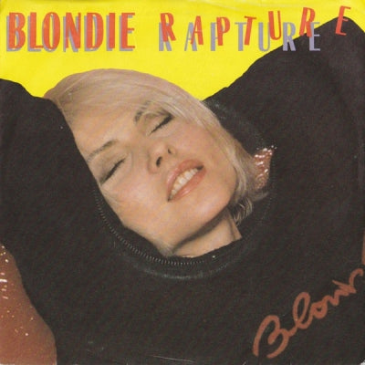 BLONDIE - Rapture / Walk Like Me