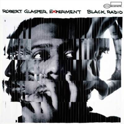 ROBERT GLASPER EXPERIMENT - Black Radio