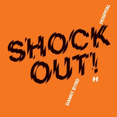 DANNY BYRD - Shock Out / Labyrinth