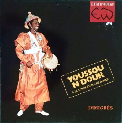 YOUSSOU N'DOUR & LE SUPER ETOILE DE DAKAR - Immigrés