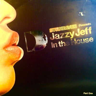 VARIOUS - Soul Heaven Presents Jazzy Jeff - In The House (Part 1)
