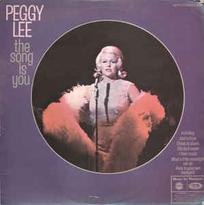 PEGGY LEE - The Song Is You