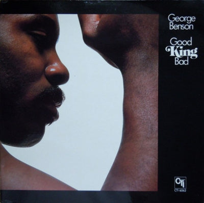 GEORGE BENSON - Good King Bad