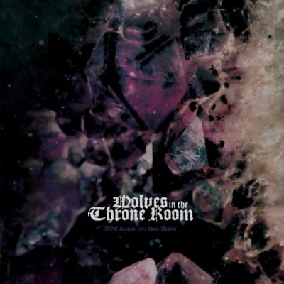 WOLVES IN THE THRONE ROOM - BBC Session Anno Domini