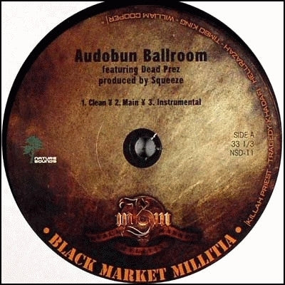 BLACK MARKET MILITIA - Audobun Ballroom Featuring Dead Prez / Thug Nation / Hood Lullabye