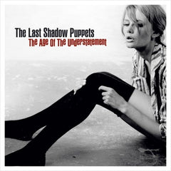 THE LAST SHADOW PUPPETS - The Age Of The Understatement
