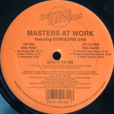 MASTERS AT WORK FEATURING SCREECHIE DAN - Give It To Me