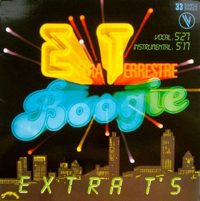 EXTRA T'S - Extra Terrestre Boogie (E.T. Boogie)