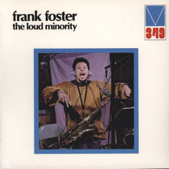 FRANK FOSTER - The Loud Minority
