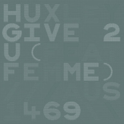 HUXLEY - Give 2 U / Soopafly