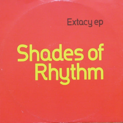 SHADES OF RHYTHM - Extacy EP