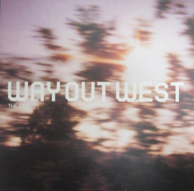 WAY OUT WEST - The Fall / Spike