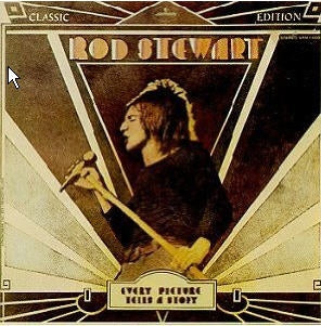 ROD STEWART - Every Picture Tells A Story