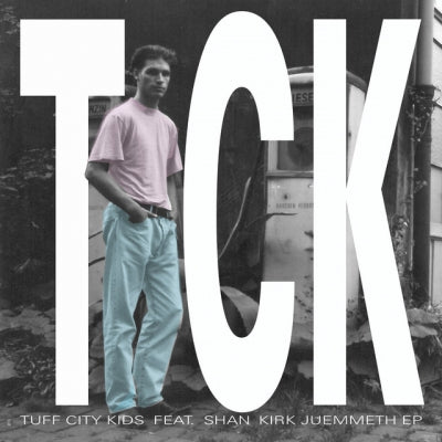 TUFF CITY KIDS FEAT. SHAN - Kirk Juemmeth EP