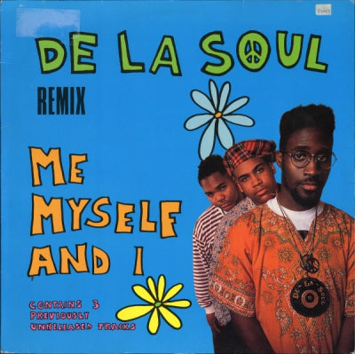 DE LA SOUL - Me Myself And I (Remix)