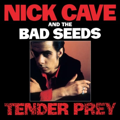 NICK CAVE AND THE BAD SEEDS - Tender Prey