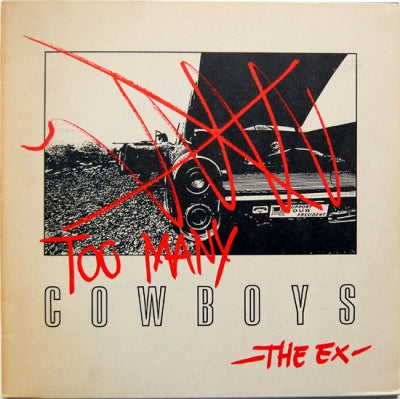 THE EX - Too Many Cowboys