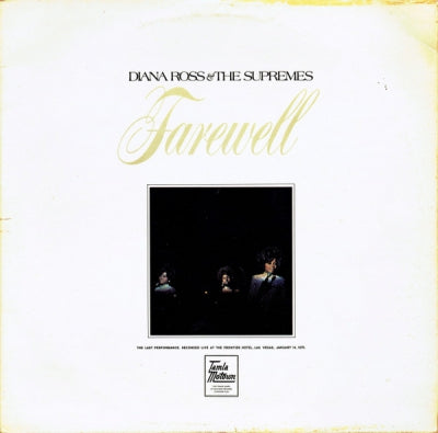 DIANA ROSS & THE SUPREMES - Farewell - The Last Performance. Recorded live at The Frontier Hotel, Las Vegas, January 14, 1970