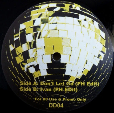DISCO DEVIANCE PRESENTS PH - Don't Let Go / Ivan