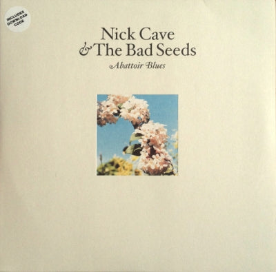 NICK CAVE AND THE BAD SEEDS - Abattoir Blues / The Lyre Of Orpheus