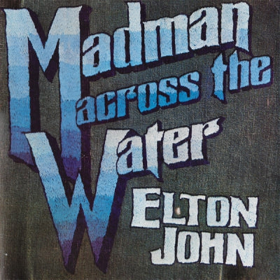 ELTON JOHN - Madman Across The Water