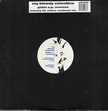 MY BLOODY VALENTINE - Glider EP Remixes