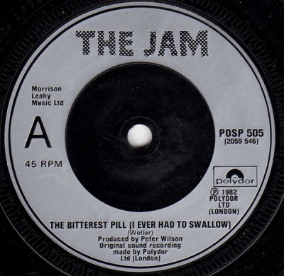 THE JAM - The Bitterest Pill (I Ever Had To Swallow)