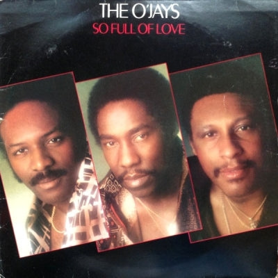 THE O'JAYS - So Full Of Love