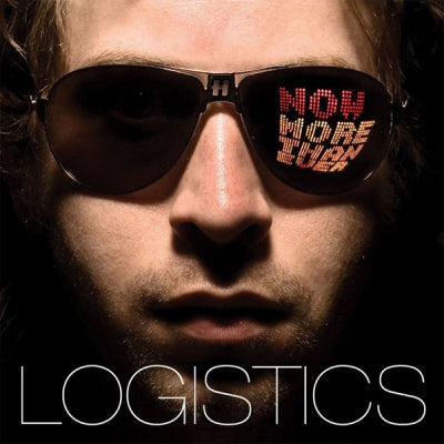 LOGISTICS - Now: More Than Ever