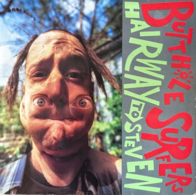 BUTTHOLE SURFERS - Hairway To Steven