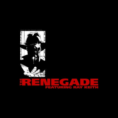 THE RENEGADE FEATURING RAY KEITH - Terrorist / Something I Feel