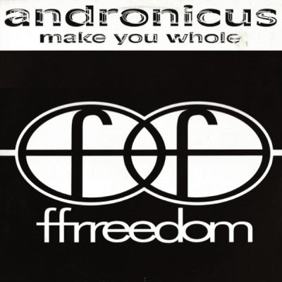 ANDRONICUS - Make You Whole (Remixes)