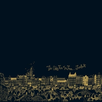 JOSEF K - The Only Fun In Town