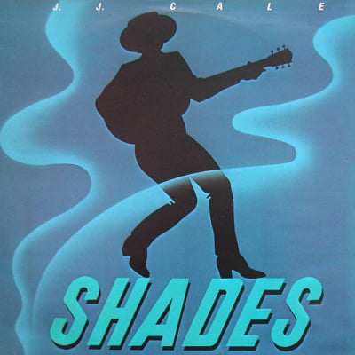 J.J. CALE - Shades