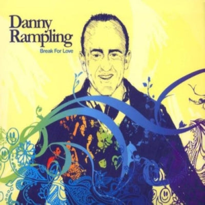 VARIOUS ARTISTS - Danny Rampling:- Break For Love