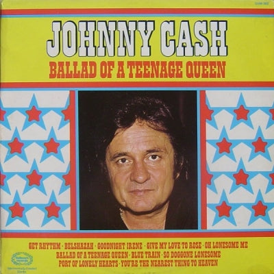 JOHNNY CASH - Ballad Of A Teenage Queen