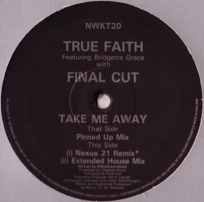 TRUE FAITH WITH FINAL CUT - Take Me Away