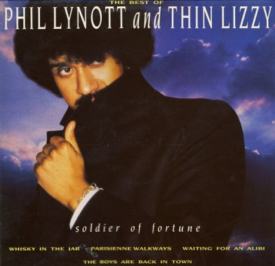 PHIL LYNOTT AND THIN LIZZY - The Best Of - Soldier Of Fortune