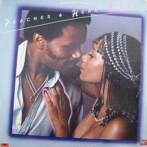 PEACHES & HERB - 2 Hot!