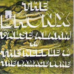 THE BRONX - False Alarm / The Needle & The Damage Done