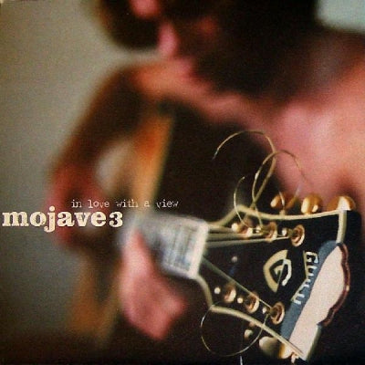 MOJAVE 3 - In Love With A View