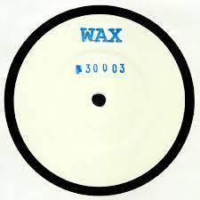 WAX - No. 30003