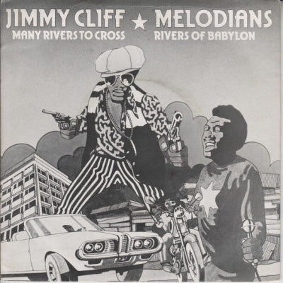 MELODIANS / JIMMY CLIFF - Rivers Of Babylon / Many Rivers To Cross